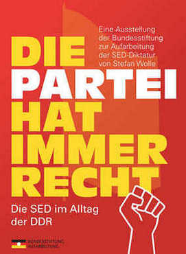 Die Partei hat immer recht. Ausstellungsplakat